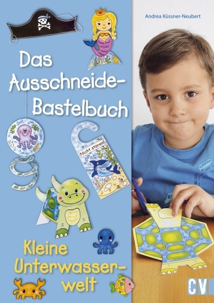 Das Ausschneide-Bastelbuch - Kleine Unterwasserwelt main product photo