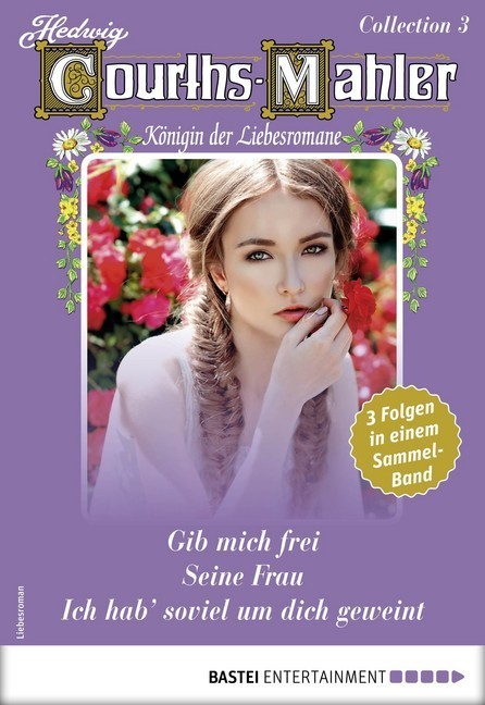 Hedwig Courths-Mahler Collection 3 - Sammelband main product photo