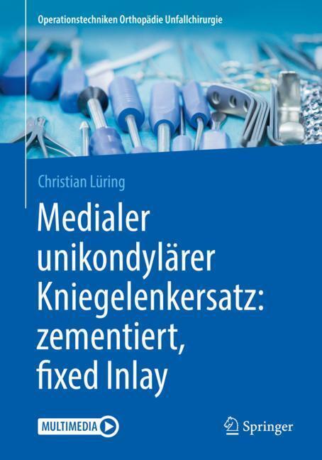 Medialer unikondylärer Kniegelenkersatz: zementiert, fixed Inlay main product photo
