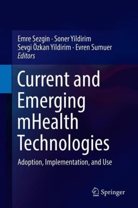 Current and Emerging mHealth Technologies