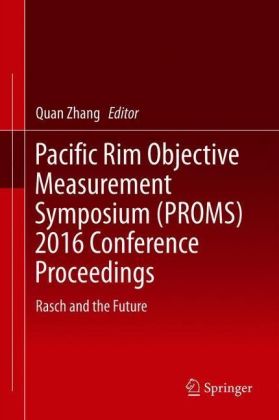 Pacific Rim Objective Measurement Symposium (PROMS) 2016 Conference Proceedings