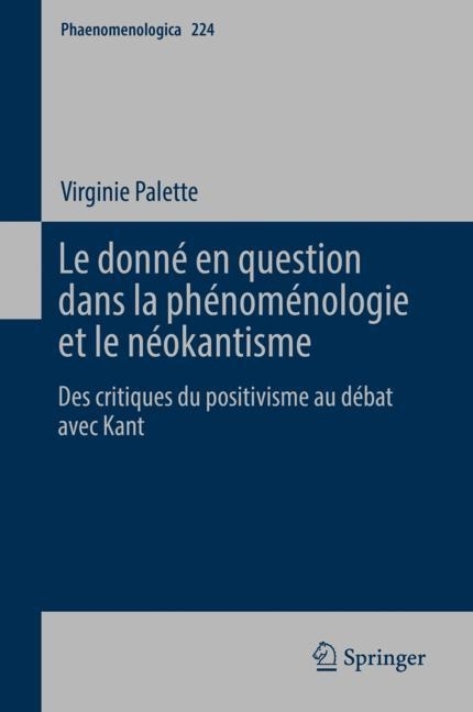 Le donné en question dans la phénoménologie et le néokantisme main product photo