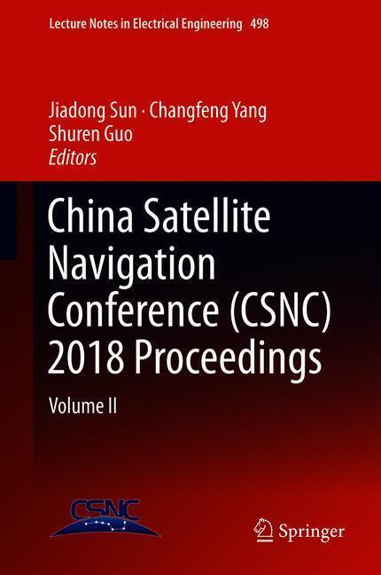 China Satellite Navigation Conference (CSNC) 2018 Proceedings main product photo