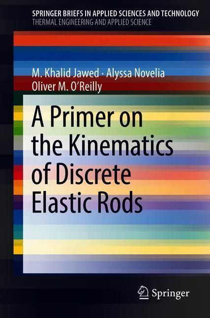 A Primer on the Kinematics of Discrete Elastic Rods main product photo