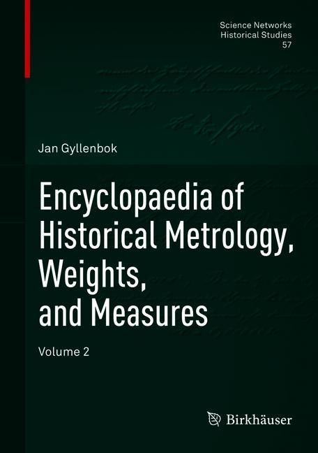 Encyclopaedia of Historical Metrology, Weights, and Measures main product photo