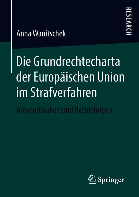Die Grundrechtecharta der Europäischen Union im Strafverfahren main product photo