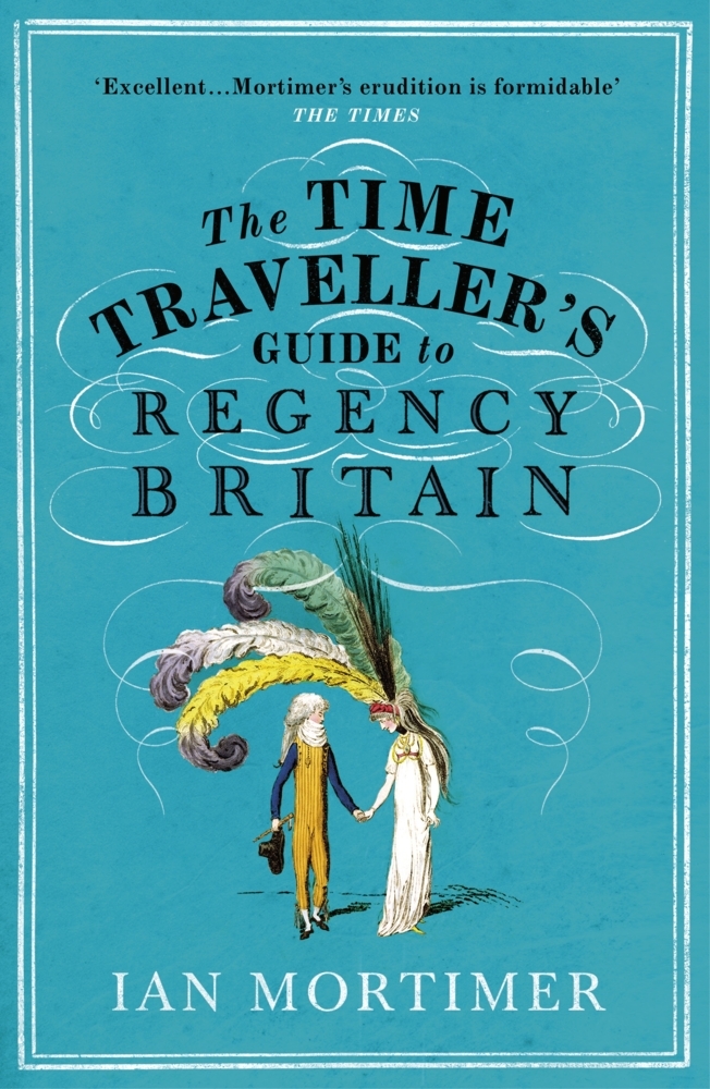 The Time Traveller's Guide to Regency Britain main product photo