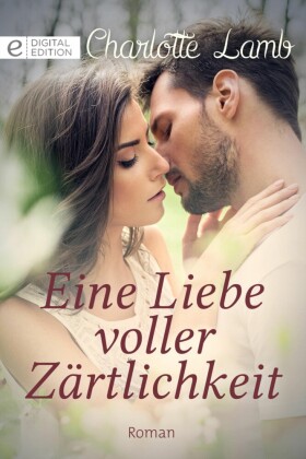 Eine Liebe voller Zärtlichkeit