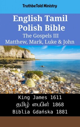English Tamil Polish Bible - The Gospels III - Matthew, Mark, Luke & John