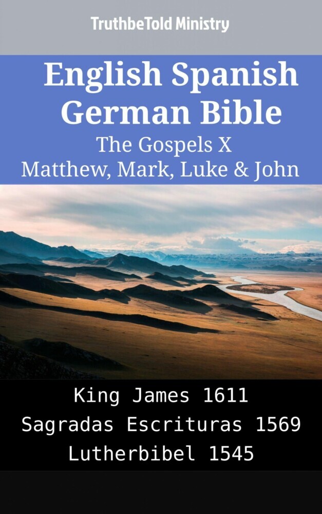 English Spanish German Bible - The Gospels X - Matthew, Mark, Luke & John main product photo
