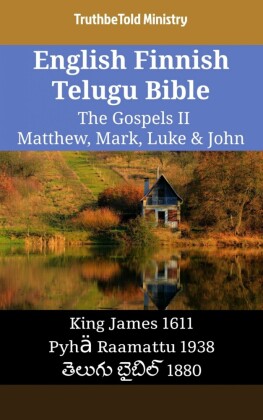 English Finnish Telugu Bible - The Gospels II - Matthew, Mark, Luke & John