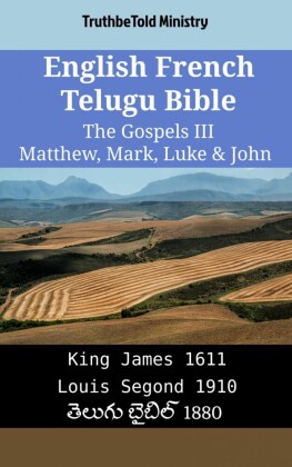 English French Telugu Bible - The Gospels III - Matthew, Mark, Luke & John