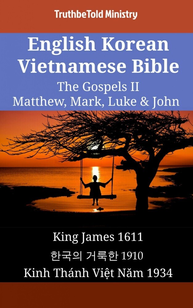 English Korean Vietnamese Bible - The Gospels II - Matthew, Mark, Luke & John main product photo