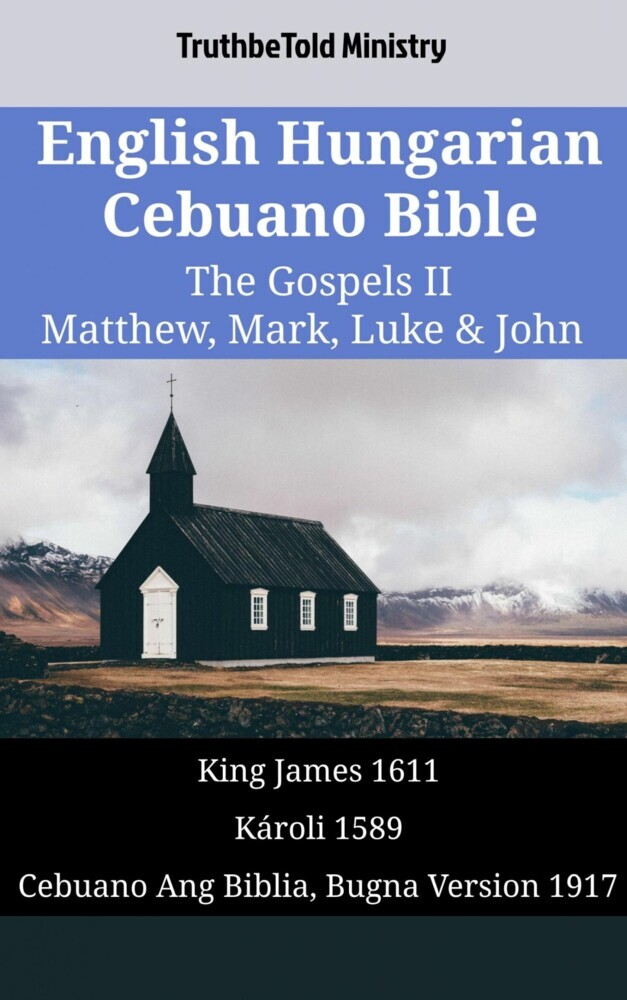 English Hungarian Cebuano Bible - The Gospels II - Matthew, Mark, Luke & John main product photo