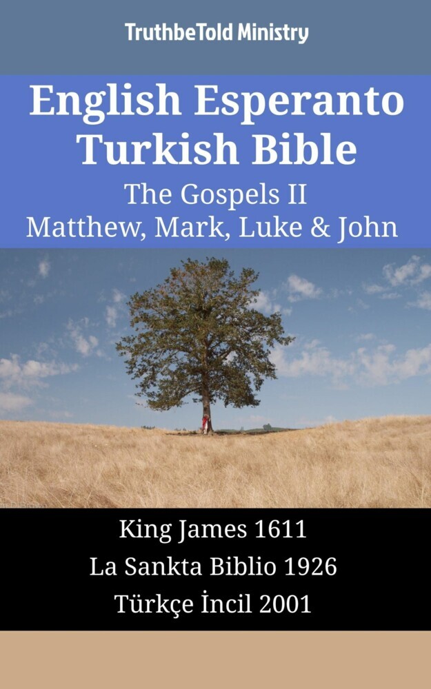 English Esperanto Turkish Bible - The Gospels II - Matthew, Mark, Luke & John main product photo