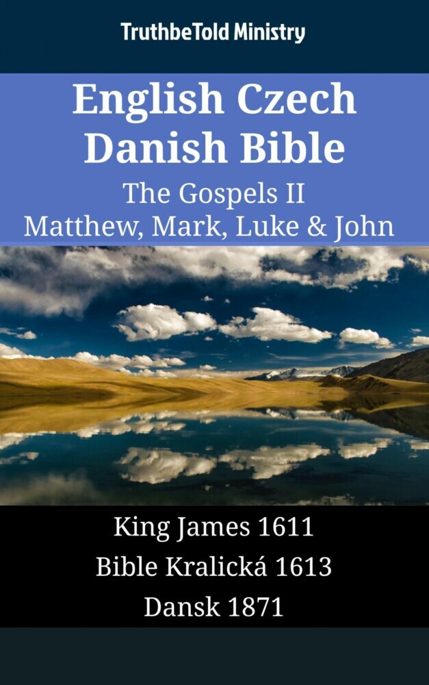 English Czech Danish Bible - The Gospels II - Matthew, Mark, Luke & John main product photo