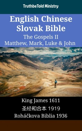 English Chinese Slovak Bible - The Gospels II - Matthew, Mark, Luke & John