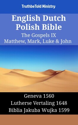 English Dutch Polish Bible - The Gospels IX - Matthew, Mark, Luke & John