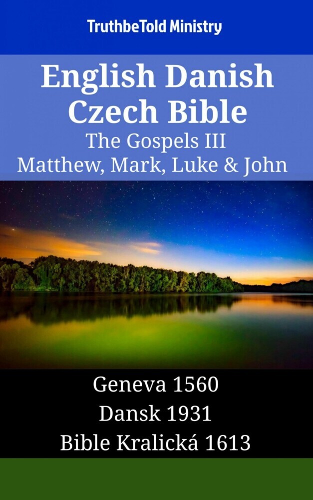 English Danish Czech Bible - The Gospels III - Matthew, Mark, Luke & John main product photo