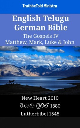 English Telugu German Bible - The Gospels IV - Matthew, Mark, Luke & John