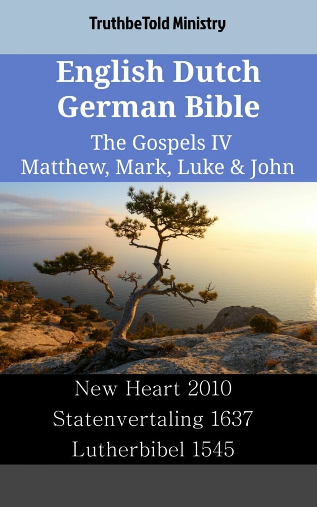 English Dutch German Bible - The Gospels IV - Matthew, Mark, Luke & John main product photo