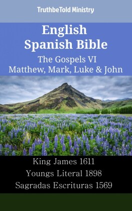 English Spanish Bible - The Gospels VI - Matthew, Mark, Luke & John