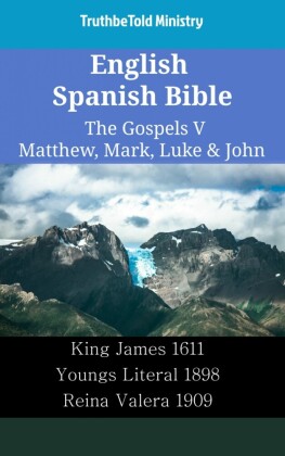 English Spanish Bible - The Gospels V - Matthew, Mark, Luke & John