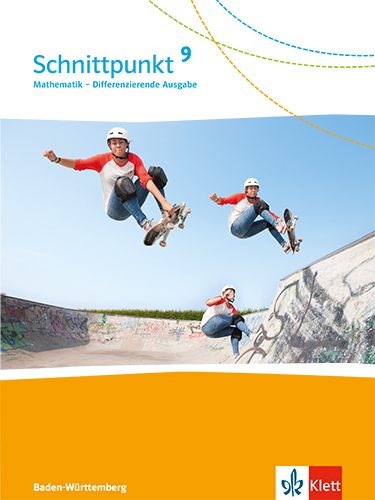 Schnittpunkt Mathematik 9. Differenzierende Ausgabe Baden-Württemberg - 9. Schuljahr, Schülerbuch main product photo