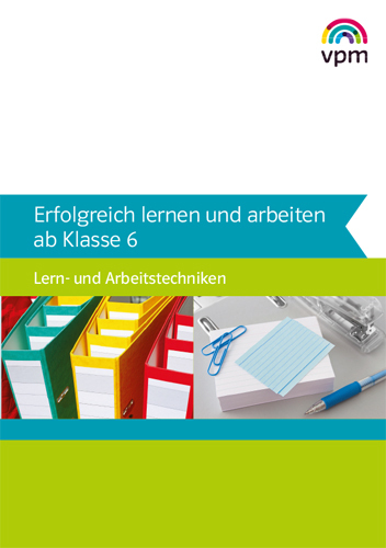Erfolgreich lernen und arbeiten ab Klasse 6. Lern- und Arbeitstechniken main product photo