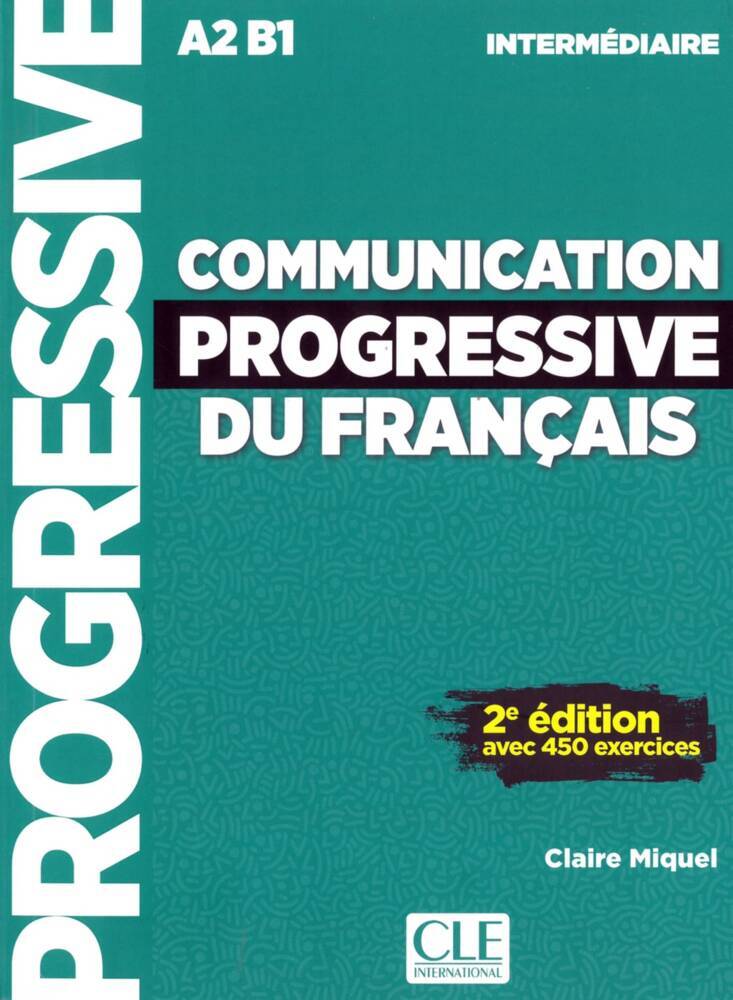 Communication progressive du français, Niveau intermédiaire, Livre avec 450 exercices + Audio-CD main product photo