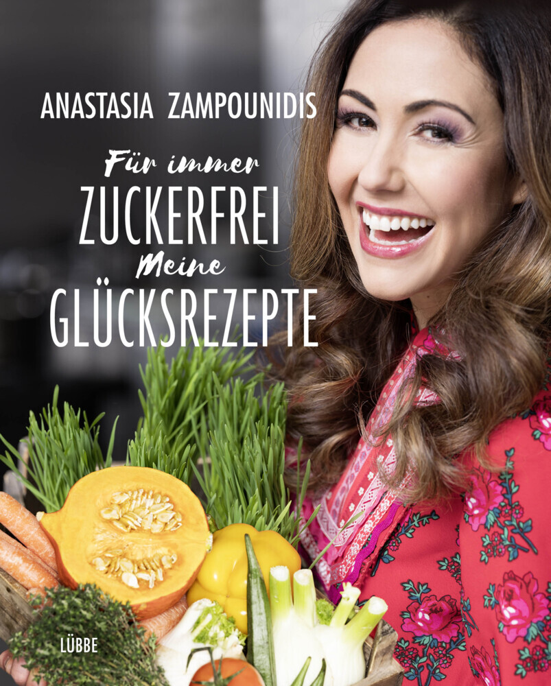 Für immer zuckerfrei - Meine Glücksrezepte main product photo