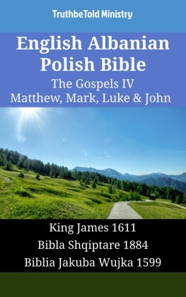 English Albanian Polish Bible - The Gospels IV - Matthew, Mark, Luke & John