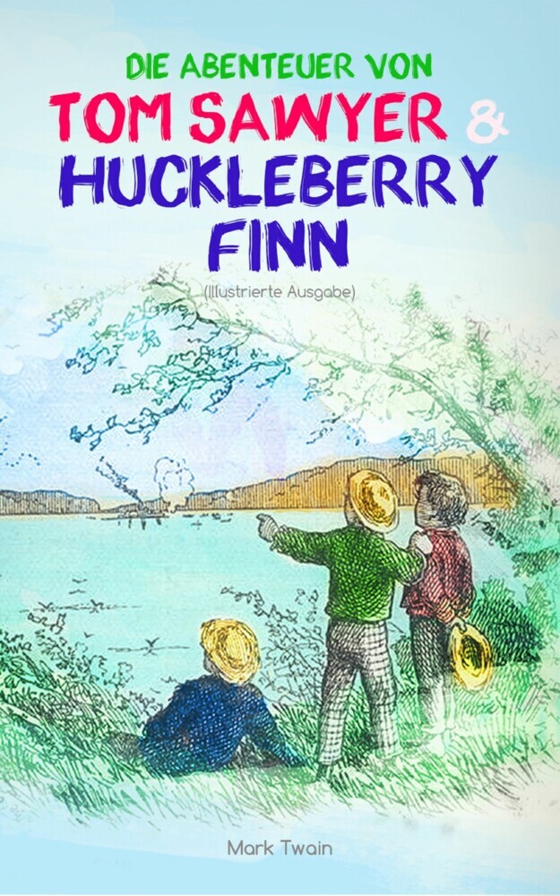 Die Abenteuer von Tom Sawyer und Huckleberry Finn (Illustrierte Ausgabe) main product photo