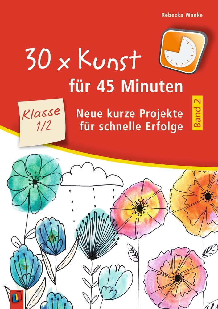 30 x Kunst für 45 Minuten - Band 2 - Klasse 1/2. Bd.2 main product photo