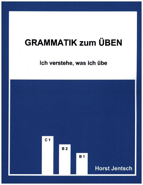 Grammatik zum Üben B1 - C1 main product photo