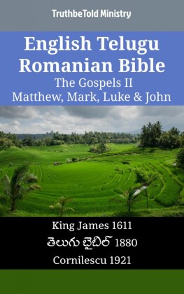 English Telugu Romanian Bible - The Gospels II - Matthew, Mark, Luke & John