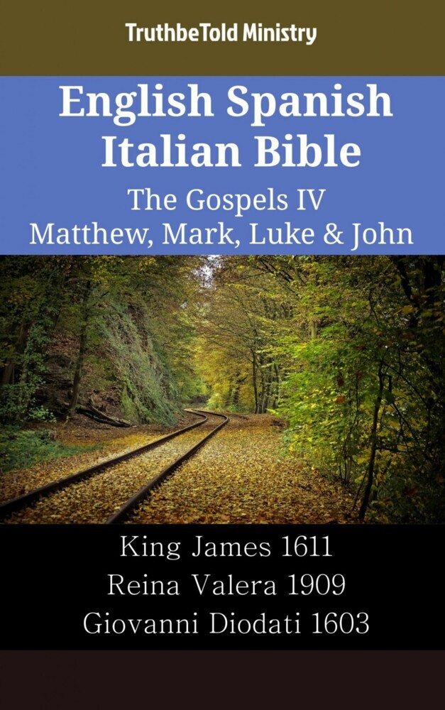 English Spanish Italian Bible - The Gospels IV - Matthew, Mark, Luke & John main product photo