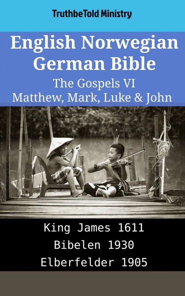 English Norwegian German Bible - The Gospels VI - Matthew, Mark, Luke & John main product photo