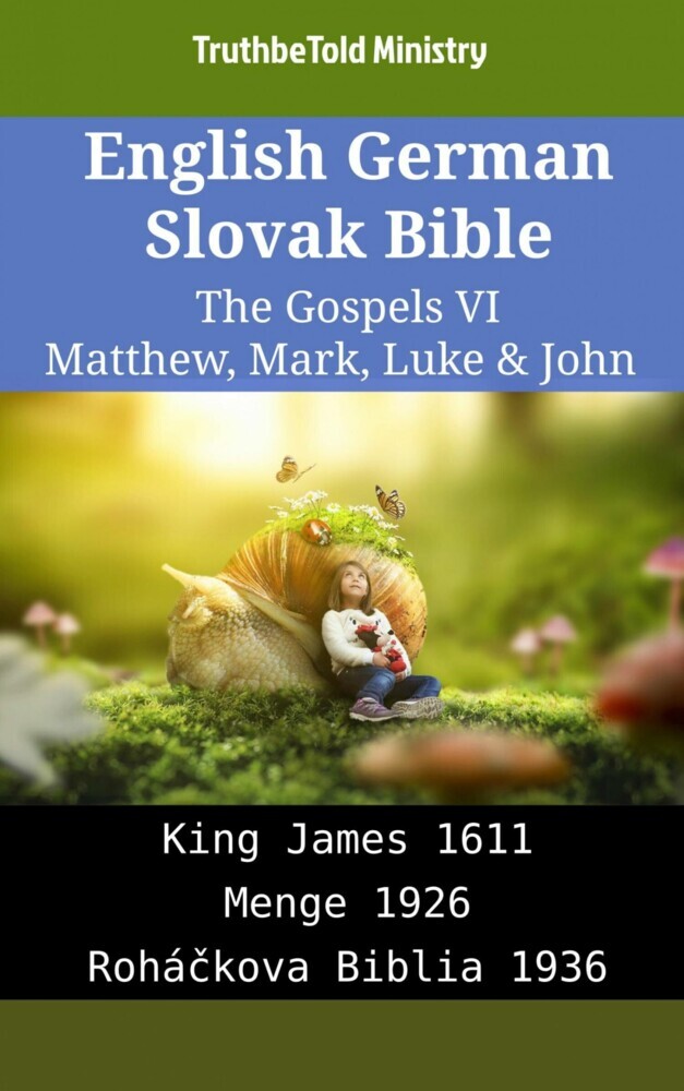 English German Slovak Bible - The Gospels VI - Matthew, Mark, Luke & John main product photo