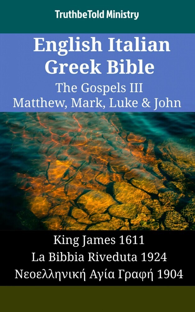 English Italian Greek Bible - The Gospels III - Matthew, Mark, Luke & John main product photo