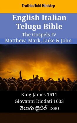 English Italian Telugu Bible - The Gospels IV - Matthew, Mark, Luke & John
