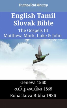 English Tamil Slovak Bible - The Gospels III - Matthew, Mark, Luke & John