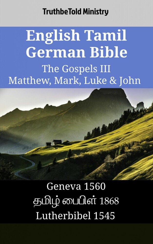 English Tamil German Bible - The Gospels III - Matthew, Mark, Luke & John main product photo