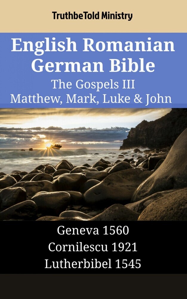 English Romanian German Bible - The Gospels III - Matthew, Mark, Luke & John main product photo