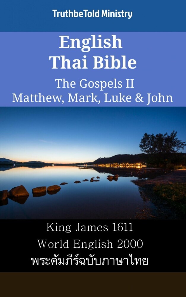 English Thai Bible - The Gospels II - Matthew, Mark, Luke & John main product photo