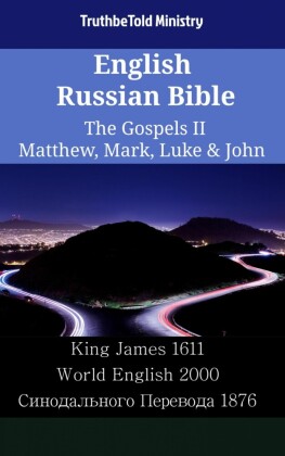 English Russian Bible - The Gospels II - Matthew, Mark, Luke & John