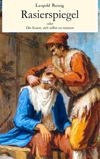 Rasierspiegel oder Die Kunst, sich selbst zu rasieren main product photo