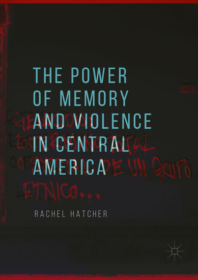 The Power of Memory and Violence in Central America main product photo
