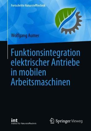 Funktionsintegration elektrischer Antriebe in mobilen Arbeitsmaschinen