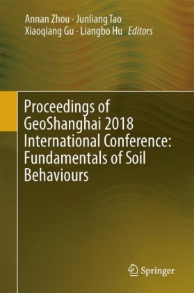 Proceedings of GeoShanghai 2018 International Conference: Fundamentals of Soil Behaviours